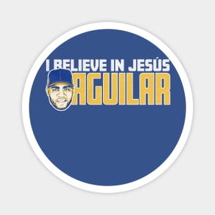 Jesus Aguilar Believe In Jesus Magnet